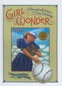 Girl Wonder: A Baseball Story in Nine Innings - Deborah Hopkinson, Terry Widener