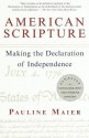 American Scripture: Making the Declaration of Independence - Pauline Maier