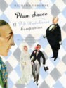 Plum Sauce: A P.G. Wodehouse Companion - Richard Usborne