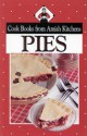 Pies: Cook Books From Amish Kitchens (Cookbooks From Amish Kitchens) - Phyllis Pellman Good