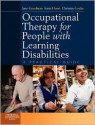 Occupational Therapy for People with Learning Disabilities: A Practical Guide - Jane Goodman