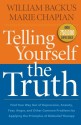 Telling Yourself the Truth - William Backus, Marie Chapian