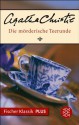 Die mörderische Teerunde: Kurzkrimis (Fischer Klassik PLUS) (German Edition) - Agatha Christie