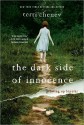 The Dark Side of Innocence: Growing Up Bipolar - Terri Cheney