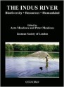 The Indus River: Biodiversity, Resources, Humankind - Azra Meadows, Peter Meadows