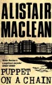 Puppet on a Chain - Alistair MacLean