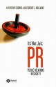 It's Not Just PR: Public Relations in Society - W. Timothy Coombs, Sherry J. Holladay