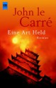 Eine Art Held. Roman - John le Carré