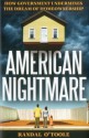 American Nightmare: How Government Undermines the Dream of Home Ownership - Randal O'Toole