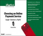 Choosing an Online Payment Service: Google Checkout? vs. PayPal - Michael Miller