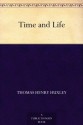 Time and Life - Thomas Henry Huxley