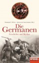 Die Germanen: Geschichte und Mythos - Ein SPIEGEL-Buch (German Edition) - Norbert F. Pötzl, Johannes Saltzwedel