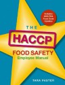 The HACCP Food Safety Employee Manual - Tara Paster