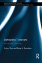 Democratic Transitions: Modes and Outcomes - Gary A Stradiotto, Sujian Guo