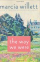 The Way We Were: A Novel - Marcia Willett