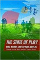 The State of Play: Law, Games, and Virtual Worlds - Naomi Cohen, Beth Noveck