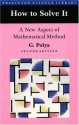 How to Solve It: A New Aspect of Mathematical Method - George Pólya