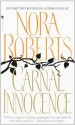 Carnal Innocence - Nora Roberts