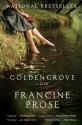 Goldengrove: A Novel - Francine Prose