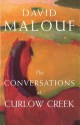 The Conversations At Curlew Creek - David Malouf