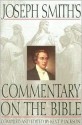 Joseph Smith's Commentary On The Bible - Kent P. Jackson