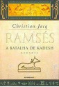 A Batalha de Kadesh - Christian Jacq, Maria D. Alexandre