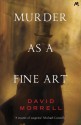 Murder as a Fine Art - David Morrell