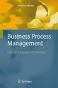 Business Process Management: Concepts, Languages, Architectures - Mathias Weske