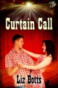 Curtain Call - Liz Botts