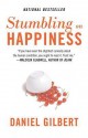 Stumbling on Happiness - Daniel Gilbert