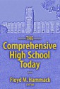 The Comprehensive High School Today - Floyd M. Hammack