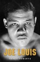 Joe Louis: Hard Times Man - Randy Roberts