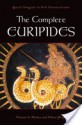 The Complete Euripides: Medea and Other Plays - Euripides, Alan Shapiro