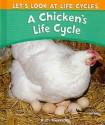 A Chicken's Life Cycle - Ruth Thomson