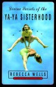 Divine Secrets of the YA-YA Sisterhood - Rebecca Wells