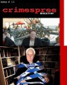 Crimespree Magazine #11 and 12 - C.J. Box, J.A. Konrath, John Connolly, Reed Farrel Coleman, Anthony Neil Smith, SJ Rozan, Barry Eisler, Michael Lister, Jon Jordan, Ruth Jordan