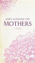 God's Blessings for Mothers - Jack Countryman