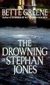 The Drowning of Stephan Jones - Bette Greene