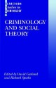 Criminology and Social Theory (Clarendon Studies in Criminology) - David Garland, Richard Sparks