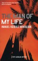 The Man of My Life - Manuel Vázquez Montalbán, Nick Caistor