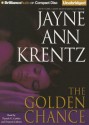 The Golden Chance - Jayne Ann Krentz, Patrick G. Lawlor, Franette Liebow