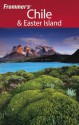 Frommer's Chile & Easter Island - Stephan Kuffner, Kristina Schreck