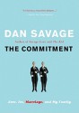 The Commitment: Love, Sex, Marriage, and My Family (Audio) - Dan Savage, Paul Michael Garcia