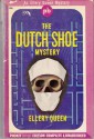 The Dutch Shoe Mystery - Ellery Queen