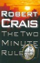 The Two Minute Rule - Robert Crais