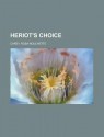 Heriot's Choice - Rosa Nouchette Carey