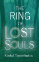 the ring of lost souls - Rachel Tsoumbakos