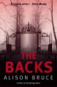 The Backs (Dc Goodhew 5) - Alison Bruce