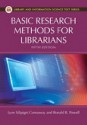 Basic Research Methods for Librarians - Ronald R. Powell, Lynn Silipigni Connaway