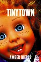 TinyTown (The Circus of Wonderful & Amazing Things) - Amber Bierce, T.N. Collie